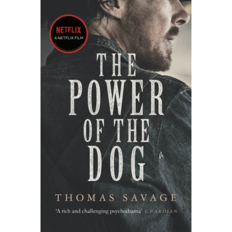 The Power of the Dog: NOW AN OSCAR AND BAFTA WINNING FILM STARRING BENEDICT CUMBERBATCH