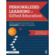 Personalized Learning in Gifted Education: Differentiated Instruction That Maximizes Students' Potential