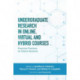 Undergraduate Research in Online, Virtual, and Hybrid Courses: Proactive Practices for Distant Students