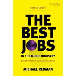 The Best Jobs in the Music Industry: Straight Talk from Successful Music Pros