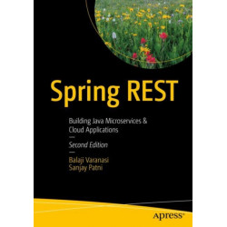 Spring REST: Building Java Microservices and Cloud Applications