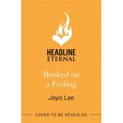 Booked on a Feeling: A poignant, sexy, and laugh-out-loud bookshop romance!