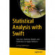 Statistical Analysis with Swift: Data Sets, Statistical Models, and Predictions on Apple Platforms