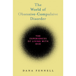 The World of Obsessive-Compulsive Disorder: The Experiences of Living with OCD