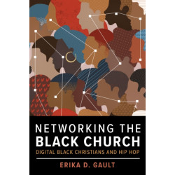 Networking the Black Church: Digital Black Christians and Hip Hop