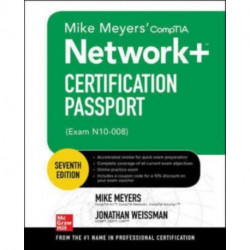 Mike Meyers' CompTIA Network+ Certification Passport, Seventh Edition (Exam N10-008)