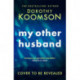 My Other Husband: the heart-stopping new novel from the queen of the big reveal