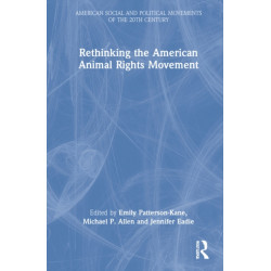 Rethinking the American Animal Rights Movement