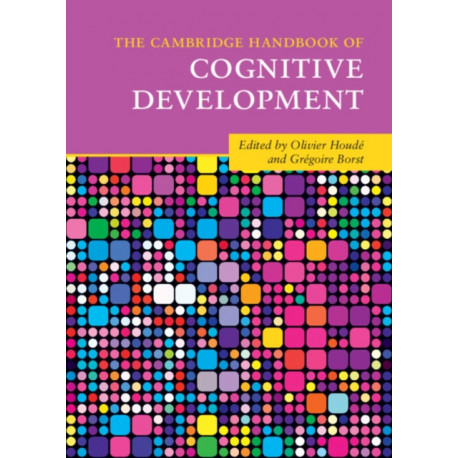 The Cambridge Handbook of Cognitive Development