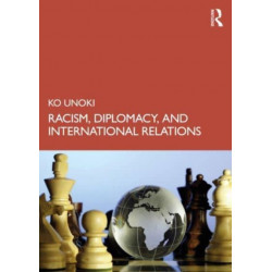Racism, Diplomacy, and International Relations