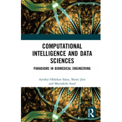 Computational Intelligence and Data Sciences: Paradigms in Biomedical Engineering