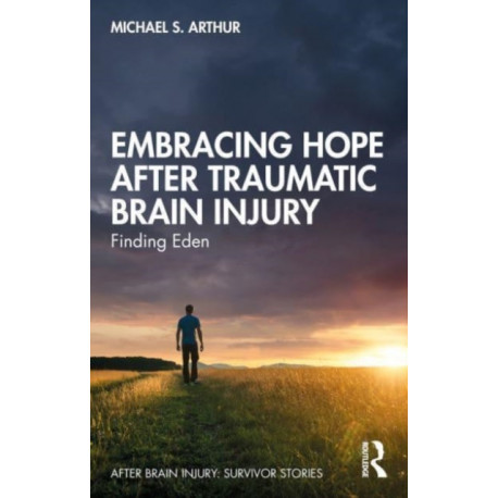 Embracing Hope After Traumatic Brain Injury: Finding Eden