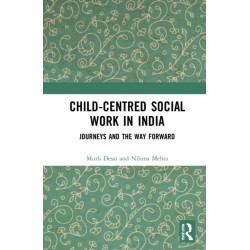 Child-Centred Social Work in India: Journeys and the Way Forward