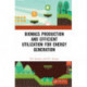 Biomass Production and Efficient Utilization for Energy Generation