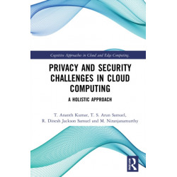 Privacy and Security Challenges in Cloud Computing: A Holistic Approach