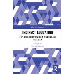 Indirect Education: Exploring Indirectness in Teaching and Research