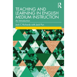 Teaching and Learning in English Medium Instruction: An Introduction