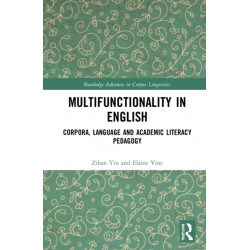 Multifunctionality in English: Corpora, Language and Academic Literacy Pedagogy