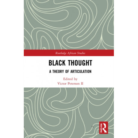 Black Thought: A Theory of Articulation