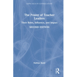The Power of Teacher Leaders: Their Roles, Influence, and Impact
