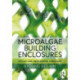 Microalgae Building Enclosures: Design and Engineering Principles