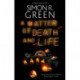 A Matter of Death and Life