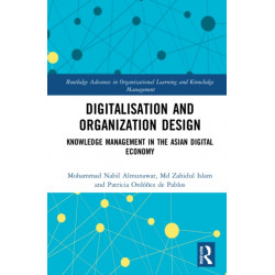 Digitalisation and Organisation Design: Knowledge Management in the Asian Digital Economy