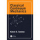 Classical Continuum Mechanics