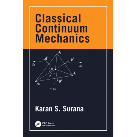 Classical Continuum Mechanics