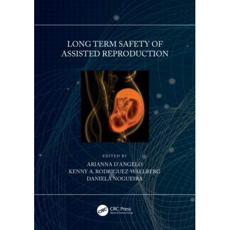 Long Term Safety of Assisted Reproduction