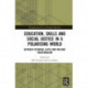 Education, Skills and Social Justice in a Polarising World: Between Technical Elites and Welfare Vocationalism
