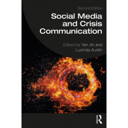 Social Media and Crisis Communication: Second Edition