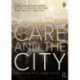 Care and the City: Encounters with Urban Studies