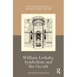 William Lethaby, Symbolism and the Occult