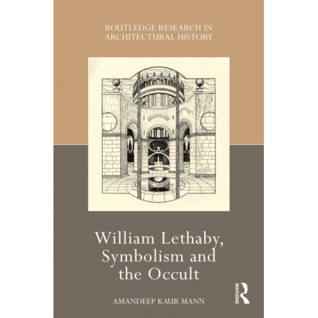 William Lethaby, Symbolism and the Occult