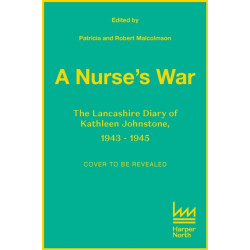 A Nurse’s War: A Diary of Hope and Heartache on the Home Front