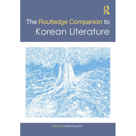 The Routledge Companion to Korean Literature