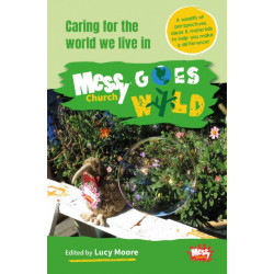 Messy Church Goes Wild: Caring for the world we live in