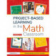 Project-Based Learning in the Math Classroom: Grades 3-5