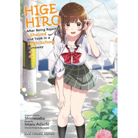 Higehiro Volume 2: After Being Rejected, I Shaved and Took in a High School Runaway