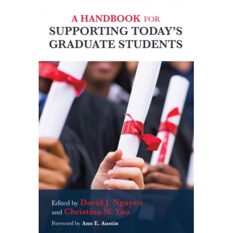 A Handbook for Supporting Today's Graduate Students