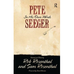 Pete Seeger in His Own Words