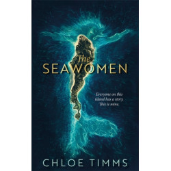 The Seawomen: the gripping and acclaimed novel for fans of Hannah Ritchell and Naomi Alderman