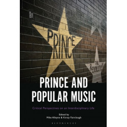 Prince and Popular Music: Critical Perspectives on an Interdisciplinary Life