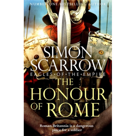 The Honour of Rome (Eagles of the Empire 20)