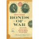 Bonds of War: How Civil War Financial Agents Sold the World on the Union