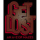 Get Lost: An A-Z of Mazes