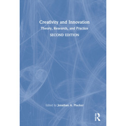 Creativity and Innovation: Theory, Research, and Practice