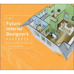 The Future Interior Designer's Handbook