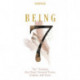 Being: The 7 Illusions That Derail Personal Power, Purpose, and Peace